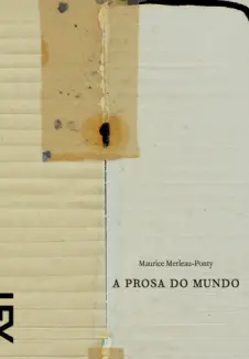 A Prosa do Mundo  -  Maurice Merleau Ponty