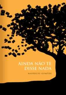  Ainda Não Te Disse Nada  -  Mauricio Gomyde