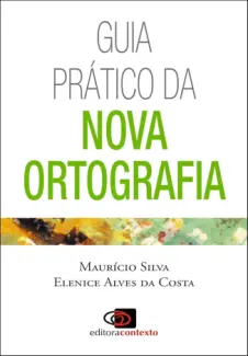 Baixar Livro Guia Pratico da Nova Ortografia - Maurício Silva em ePub PDF Mobi ou Ler Online