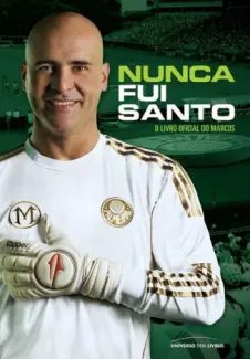 Nunca fui Santo  -  Mauro Beting