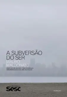 Baixar Livro A Subversao do Ser - Mauro Maldonato em ePub PDF Mobi ou Ler Online