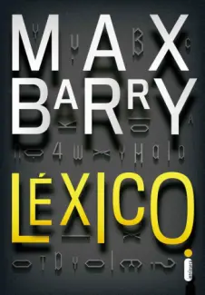 Baixar Livro Lexico - Max Barry em ePub PDF Mobi ou Ler Online