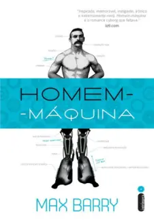 Homem-Máquina  -  Max Barry