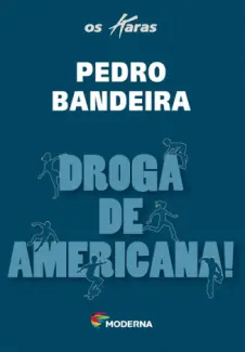 Droga de Americana!  -  Os Karas   - Vol. 5  -  Max Lucado