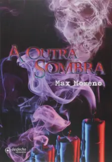 A Outra Sombra  -  Max Moreno