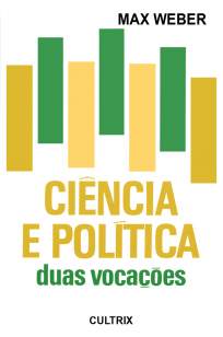 Baixar Ciência e Política Duas Vocações - Max Weber ePub PDF Mobi ou Ler Online