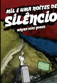 Mil e uma Noites de Silêncio  -  Mayra Dias Gomes
