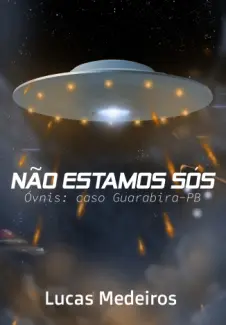 Baixar Livro Não Estamos Sós: Óvnis: caso Guarabira-PB - Medeiros em ePub PDF Mobi ou Ler Online