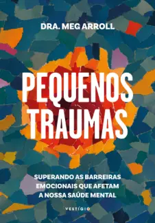 Baixar Livro Pequenos Traumas - Meg Arroll em ePub PDF Mobi ou Ler Online