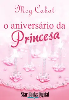 O Aniversario Da Princesa  -  Meg Cabot
