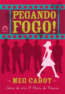 Baixar Livro Pegando Fogo - Meg Cabot em ePub PDF Mobi ou Ler Online