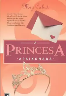 Baixar Livro A Princesa Apaixonada - Meg Cabot em ePub PDF Mobi ou Ler Online