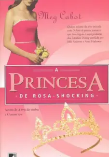 Baixar Livro A Princesa De Rosa - O Diário da Princesa Vol. 5 - Meg Cabot em ePub PDF Mobi ou Ler Online
