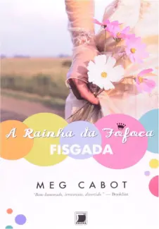 Baixar Livro A Rainha da Fofoca Fisgada - Meg Cabot em ePub PDF Mobi ou Ler Online