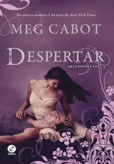 Despertar  -  Trilogia Abandono  - Vol.  03  -  Meg Cabot