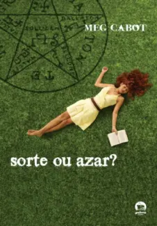 Sorte ou Azar?  -  Meg Cabot