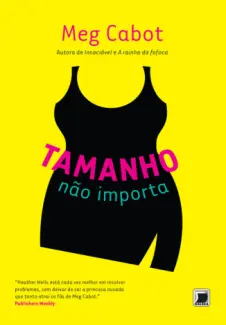 Tamanho Não Importa  -  Mistérios de Heather Wells  - Vol.  3  -  Meg Cabot