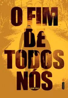 O Fim de Todos Nós  -  Fallen World   - Vol.  1  -  Megan Crewe 