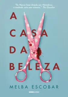 Baixar Livro A Casa da Beleza - Melba Escobar em ePub PDF Mobi ou Ler Online