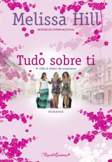 Baixar Livro Tudo Sobre Ti - Melissa Hill em ePub PDF Mobi ou Ler Online