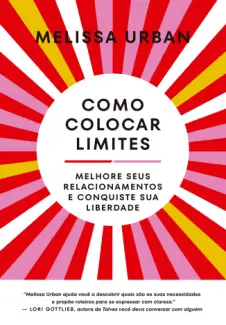Baixar Livro Como Colocar Limites - Melissa Urban em ePub PDF Mobi ou Ler Online