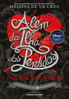 Baixar Livro Além da Ilha dos Perdidos - Melissa de la Cruz em ePub PDF Mobi ou Ler Online