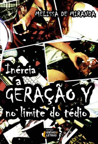 Baixar Inércia: a Geração Y No Limite do Tédio - Melissa de Miranda ePub PDF Mobi ou Ler Online