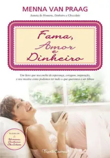 Fama, Amor e Dinheiro - Menna van Praag