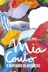 Baixar Livro O Mapeador de Ausências - Mia Couto em ePub PDF Mobi ou Ler Online