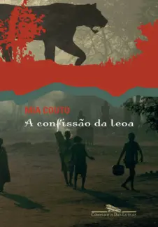 A Confissão da Leoa  -  Mia Couto