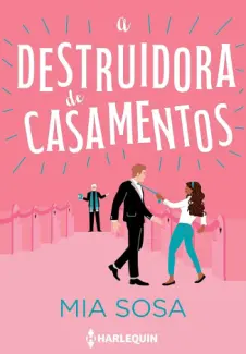 Baixar Livro A Destruidora de Casamentos - Mia Sosa em ePub PDF Mobi ou Ler Online