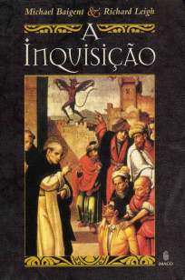 Baixar Livro A Inquisição - Michael Baigent em ePub PDF Mobi ou Ler Online