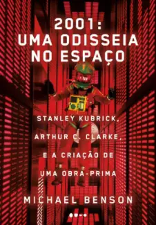 Baixar Livro 2001: uma Odisseia no Espaço - Michael Benson em ePub PDF Mobi ou Ler Online