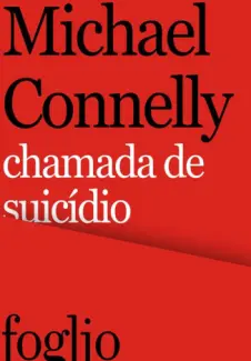 Baixar Livro Chamada de Suicidio - Michael Connelly em ePub PDF Mobi ou Ler Online