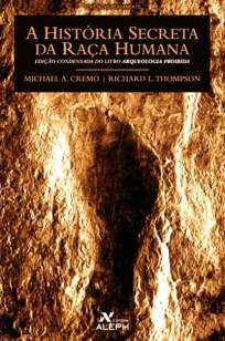 Baixar Livro A História Secreta da Raça Humana - Michael Cremo em ePub PDF Mobi ou Ler Online
