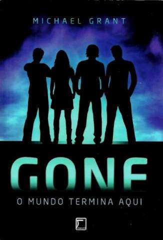 Baixar Gone - o Mundo Termina Aqui - Gone Vol. 1 - Michael Grant ePub PDF Mobi ou Ler Online