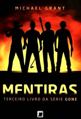 Baixar Mentiras - Gone Vol. 3 - Michael Grant em ePub Mobi PDF ou Ler Online