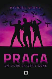 Baixar Praga - Gone Vol. 4 - Michael Grant em ePub Mobi PDF ou Ler Online