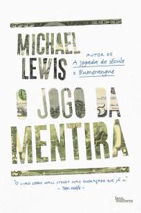 Baixar Livro O Jogo da Mentira - Michael Lewis em ePub PDF Mobi ou Ler Online