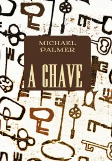 Baixar Livro A Chave - Michael Palmer em ePub PDF Mobi ou Ler Online
