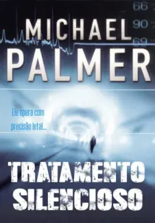 Tratamento Silencioso  -  Michael Palmer
