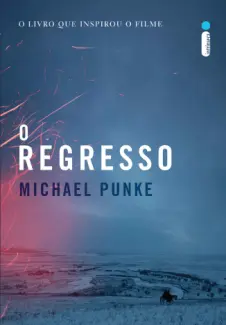 O Regresso  -  Michael Punke