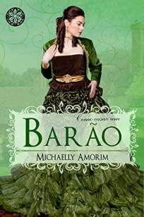 Baixar Livro Como Casar um Barão - Amores Indecentes Vol. 5 - Michaelly Amorim em ePub PDF Mobi ou Ler Online