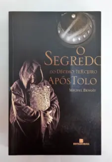 Baixar Livro O Segredo do Décimo Terceiro Apóstolo - Michel Benoít em ePub PDF Mobi ou Ler Online