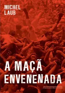 Baixar Livro A Maca Envenenada - Michel Laub em ePub PDF Mobi ou Ler Online