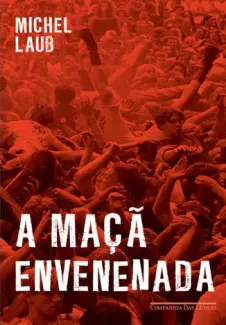 A Maçã Envenenada  -  Michel Laub