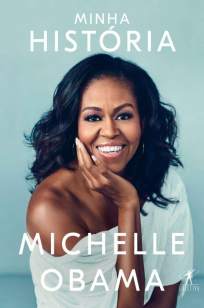 Baixar Minha História - Michelle Obama ePub PDF Mobi ou Ler Online