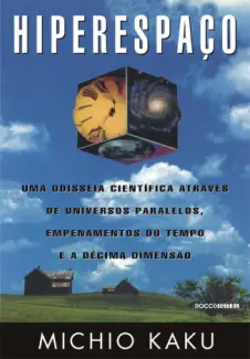 Hiperespaço  -  Michio Kaku