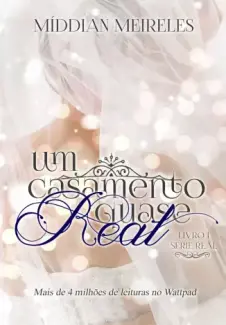 Baixar Livro Um Casamento Quase Real - Middian Meireles em ePub PDF Mobi ou Ler Online
