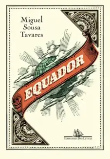 Baixar Livro Equador - Miguel Sousa Tavares em ePub PDF Mobi ou Ler Online